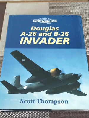 Douglas A-26 und B-26 Invader (Crowood Aviation), Scott Thompson