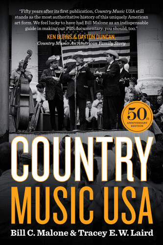 Thumbnail - Country Music Usa: 50th Anniversary Edition By Malone, Bill C.