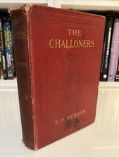 First Edition E. F. Benson The Challoners 1904 William Heinemann 1st Ed