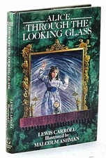 Lewis Carroll / Alice Through the Looking Glass and What Alice Found There 1989