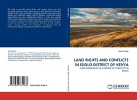 Land Rights And Conflicts In Isiolo District Of Kenya Saafo Boye