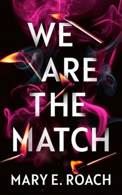 Mary E. Roach We Are the Match (Paperback)