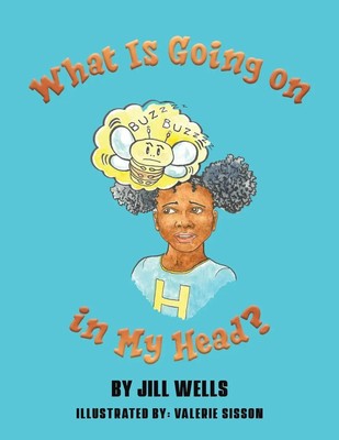 What Is Going on in My Head? | Jill Wells | Taschenbuch | Englisch | 2024