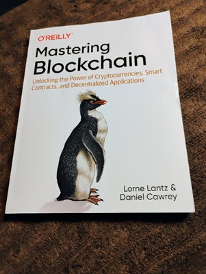 Mastering Blockchain By Lorne Lantz & Daniel Cawrey