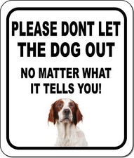 PLEASE DONT Red and White Irish Setter Metal Aluminum Composite Sign