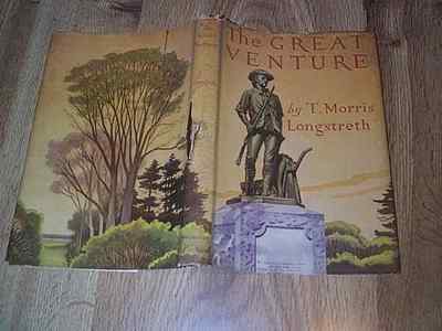 The Great Venture by T Morris Longstreth  1st DJ 1948