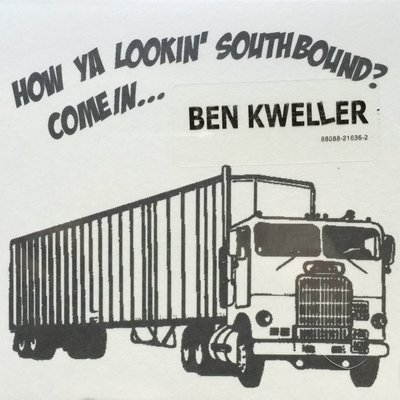 Ben Kweller - How Ya Lookin' Southbound?  Come In... CD