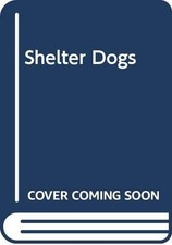Shelter Dogs