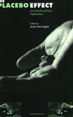 The Placebo Effect: An Interdisciplinary Exploration (Mind/Brain