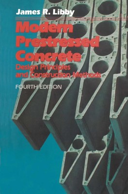 James R. Libby | Modern Prestressed Concrete | Taschenbuch | Englisch (2012)
