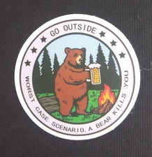 Go Outside Worst Case Scenario A Bear Kills You Novelty Sticker 2.18" AT