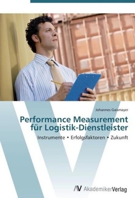 Performance Measurement für Logistik-Dienstleister Johannes Gaismayer