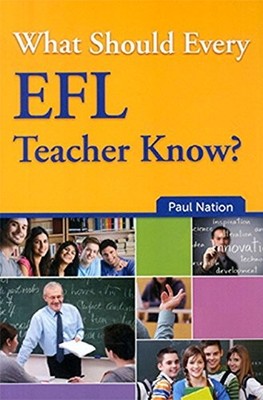 WHAT SHOULD EVERY EFL TEACHER KNOW By Paul Nation & Shengyi Lee **BRAND NEW**