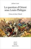 JéRôMe Louis | La Question D'orient Sous Louis-Philippe | Taschenbuch (2022)