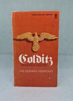Colditz - Reinhold Eggers: The German Viewpoint; May 1975 Ed N.E.L PB 0450027066