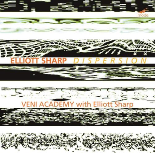 Elliott Sharp Elliott Sharp: Dispersion (CD) Album