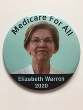 2020 Senator Elizabeth Warren for President 3" Button "Medicare For All" Pin