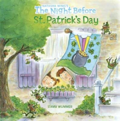 The Night Before St. Patrick's Day - Paperback By Wing, Natasha - GOOD
