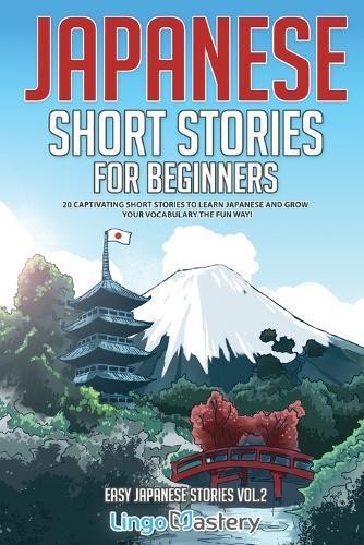 Japanese Short Stories for Beginners (Tascabile) Easy Japanese Stories