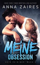 MEINE OBSESSION (MEIN PEINIGER) (VOLUME 2) (GERMAN By Anna Zaires & Dima Zales