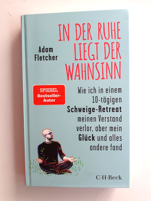 (99.)  In der Ruhe liegt der Wahnsinn   Wundervolle Erzählung von Adam Fletcher