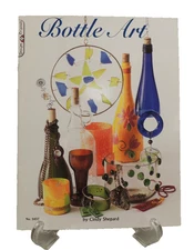 Bottle Art: Projects from Upcycled Glass (Design Originals)