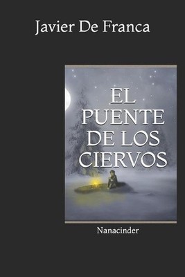 El Puente de los Ciervos by Javier de Franca (Spanish) Paperback Book