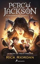 Percy Jackson y los dioses del Olimpo: La diosa de tres cabezas / Wrath of the T