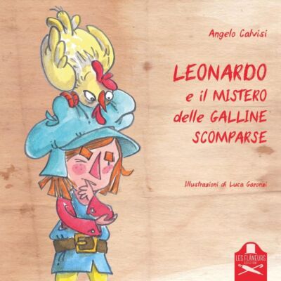 Calvisi Engel Bücher - Leonardo und das Geheimnis der verschwundenen Hühner