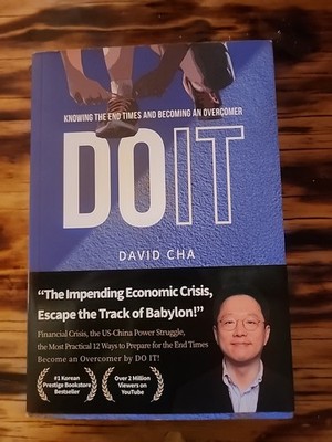 DO IT : Knowing the End Times and Becomin..., David Cha