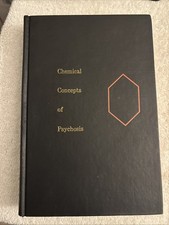 Chemical Concepts of Psychosis 1958