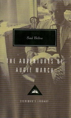 Saul Bellow The Adventures of Augie March (Hardback)