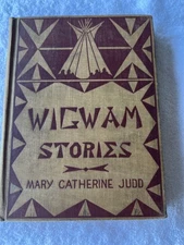 Wigwam Stories by Mary Catherine Judd 1928