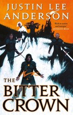 The Bitter Crown by Justin Lee Anderson Paperback Book