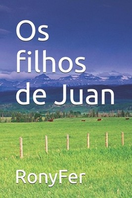 Os filhos de Juan by Ronyfer (Portuguese) Paperback Book