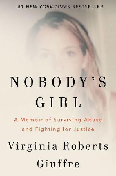 Nobody's Girl: A Memoir of Surviving Abuse and Fighting for Justice