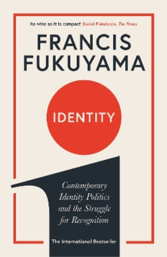 Francis Fukuyama Identity (Tascabile)