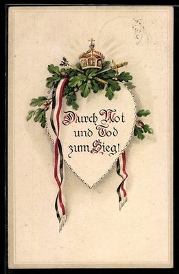 Postcard through need and death to victory!, Heart with crown and oak leaves, band in German 