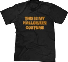 This Is My Halloween Costume Party Generic Lazy Funny Visual Humor Pun Mens Tee