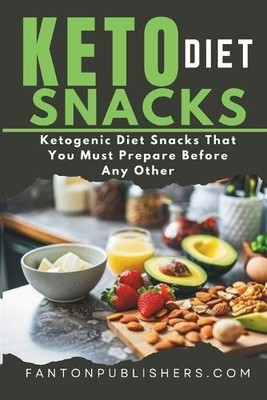 Fanton Publishers Keto Diet Snacks (Taschenbuch) Ace Keto