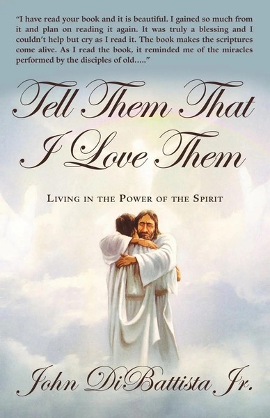 John Dibattista Jr | Tell Them That I Love Them | Taschenbuch | Englisch (2012)-image