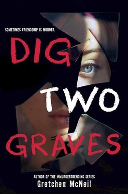 Dig Two Graves - Hardcover By McNeil, Gretchen - ACCEPTABLE