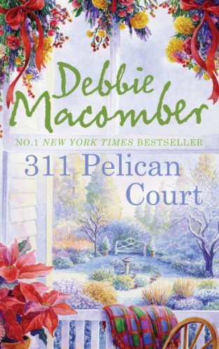311 Pelican Court (A Cedar Cove Novel),Debbie Macomber