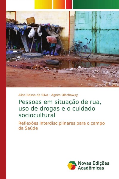 Aline Basso Da Silva (U. A.) | Pessoas Em SituaçãO De Rua, Uso De Drogas E O...-image