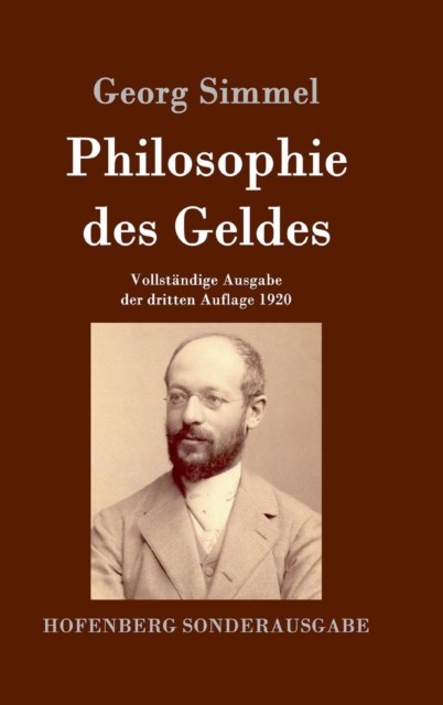 Philosophie des Geldes: Vollständige Ausgabe  by Georg Simmel HARDBACK (GERMAN)