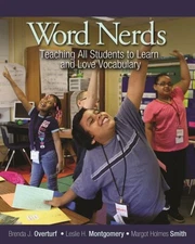Word Nerds : Teaching All Students to Learn and Love Vocabulary, Paperback by...