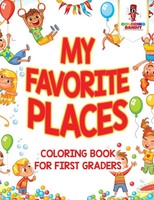 My Favorite Places Coloring Book For First Graders Coloring Bandit Taschenbuch