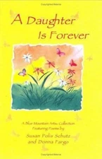 A Daughter Is Forever; Blue Mountain Arts Collect- 0883966336, hardcover, Schutz