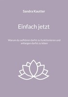 Einfach Jetzt Sandra Kautter Taschenbuch 116 S. Deutsch 2026 Ean 9783696359249
