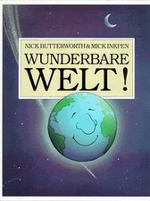 Wunderbare Welt! von Butterworth, Nick, Inkpen, Mick | Buch | Zustand akzeptabel